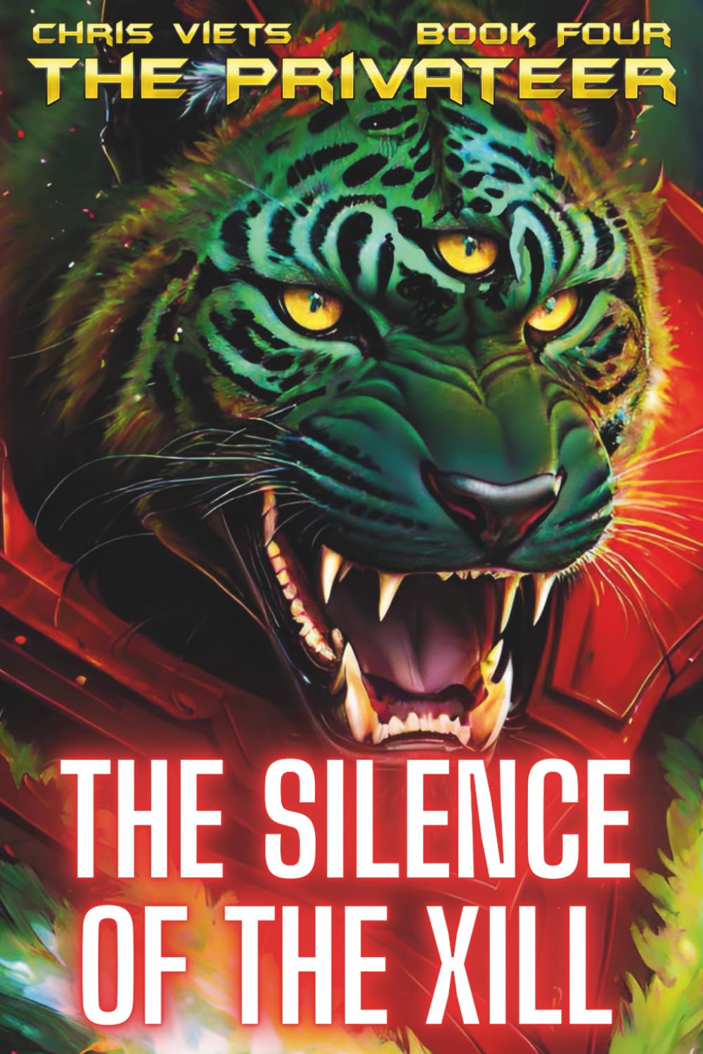 The Silence Of The Xill: Book 4 Of The Privateer
