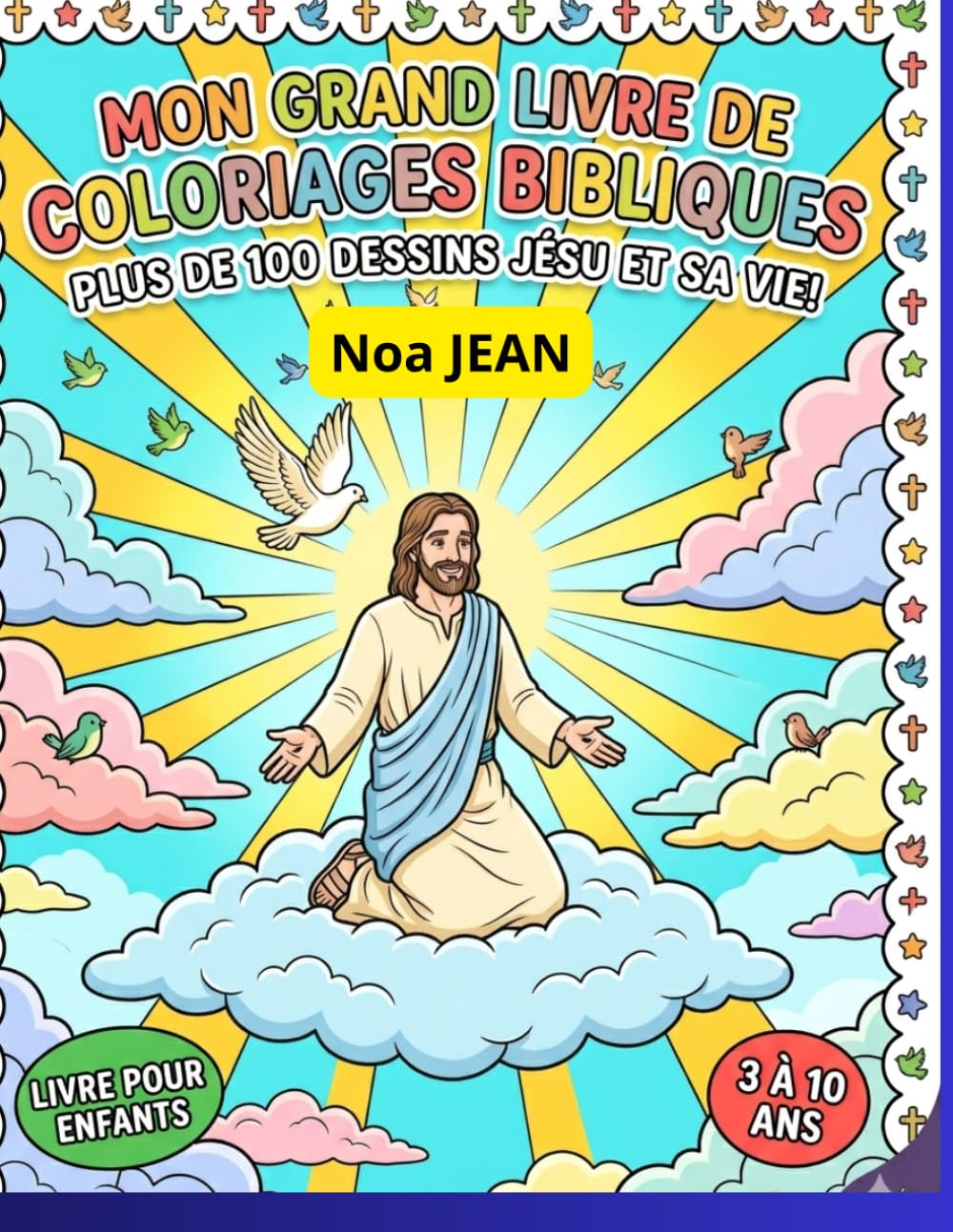 LA VIE DE JESSUS: Livre de coloriage pour enfant et adulte