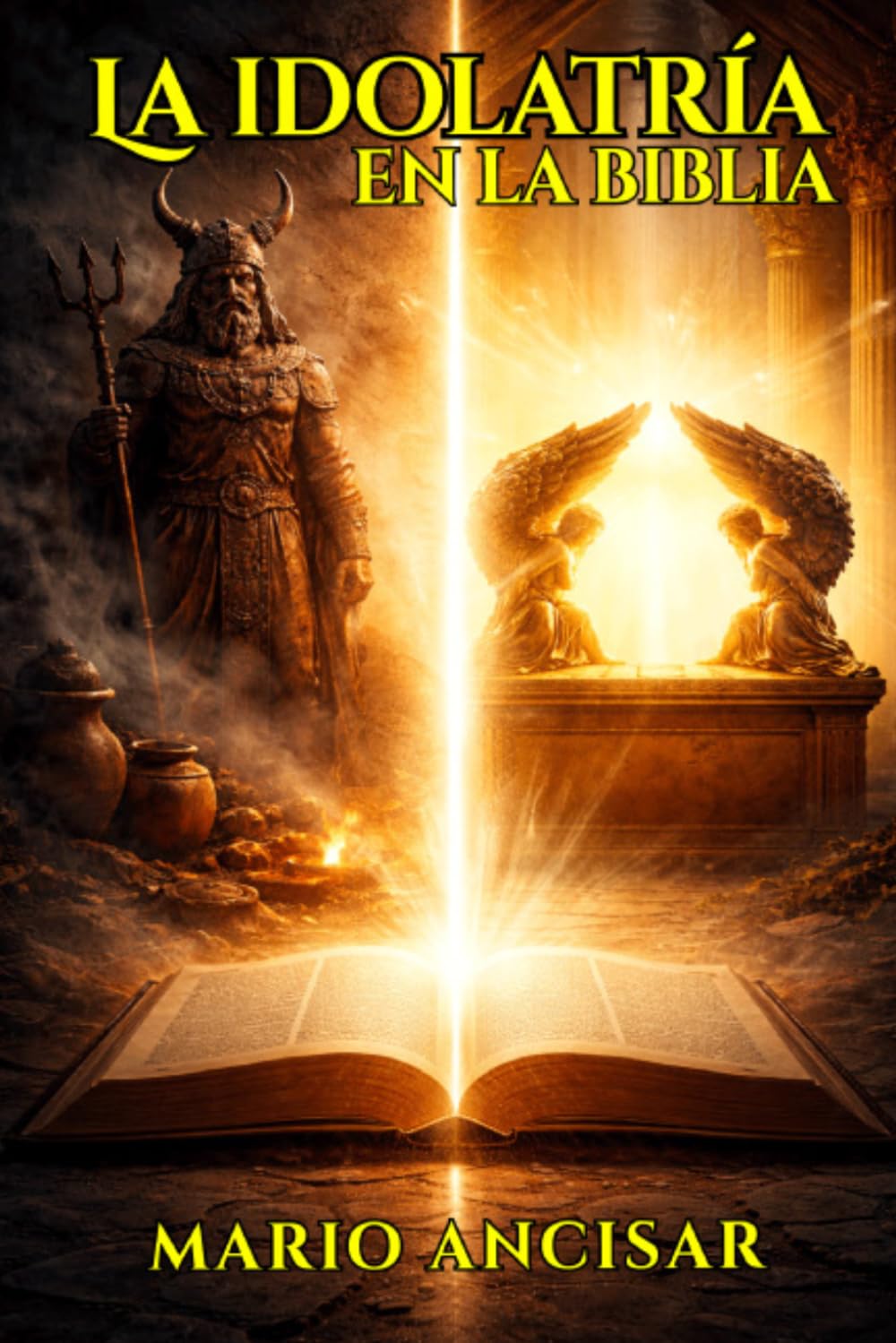 LA IDOLATRÍA EN LA BIBLIA