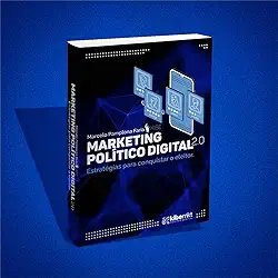 Marketing Político 2.0: Estratégias para conquistar o eleitor