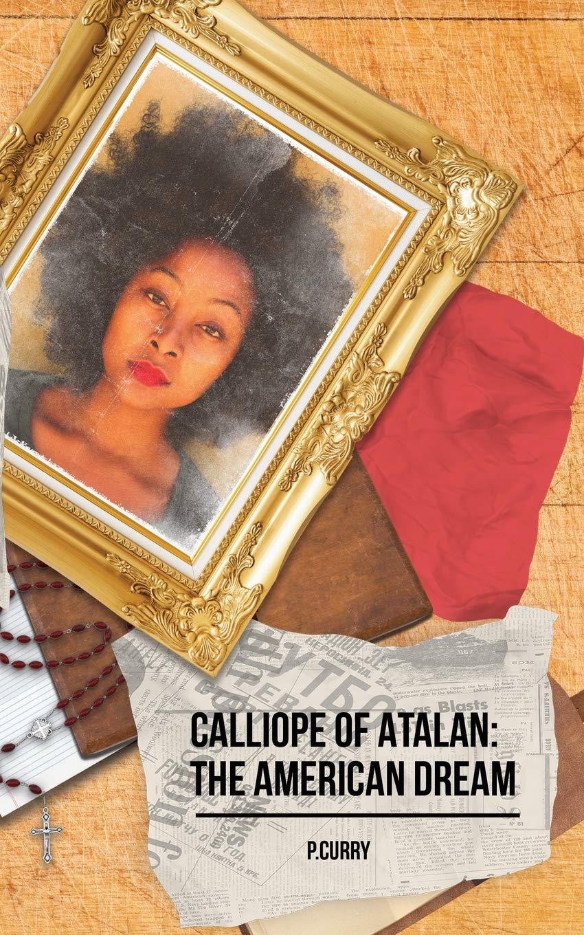 Calliope Of Atalan: The American Dream