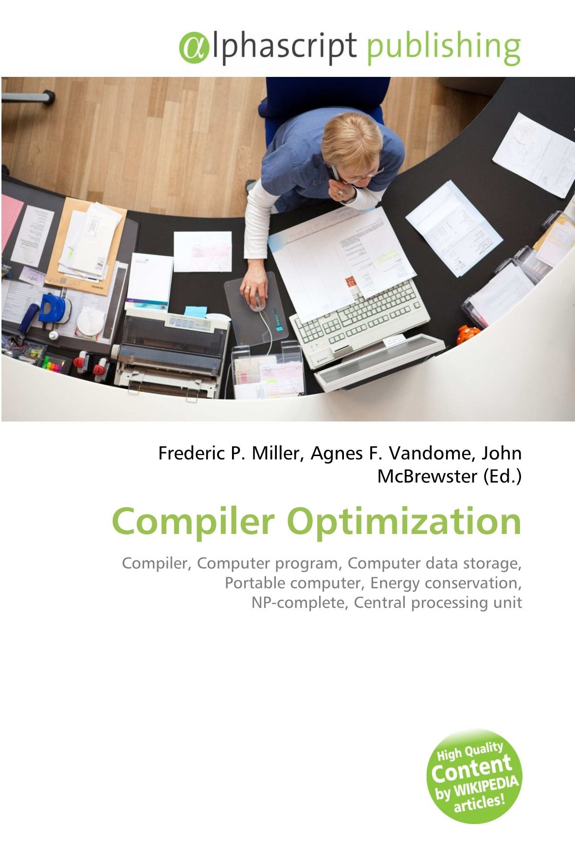 Compiler Optimization: Compiler, Computer program, Computer data storage, Portable computer, Energy conservation, NP-complete, Central processing unit