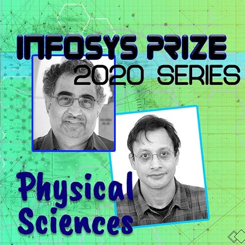 Infosys Prize 2020 - Physical Sciences - Special episode with Prof Kulkarni and Prof Ghosh