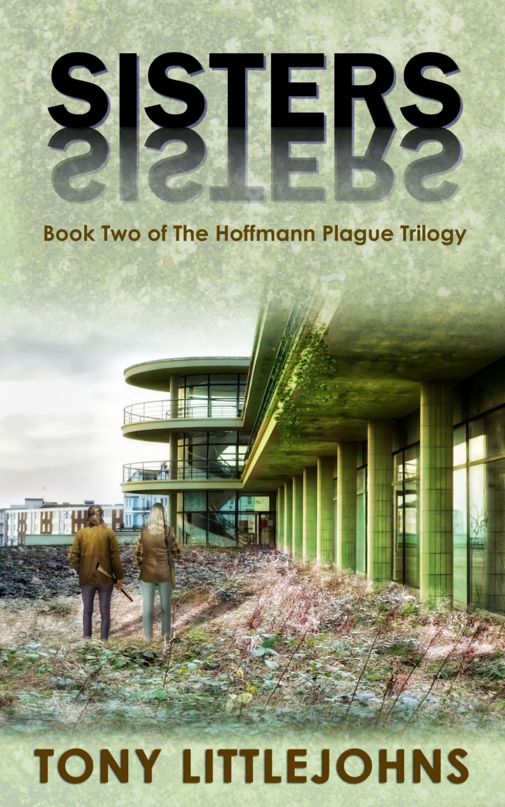 The Hoffmann Plague: Sisters (The Hoffmann Plague Trilogy and related books.)