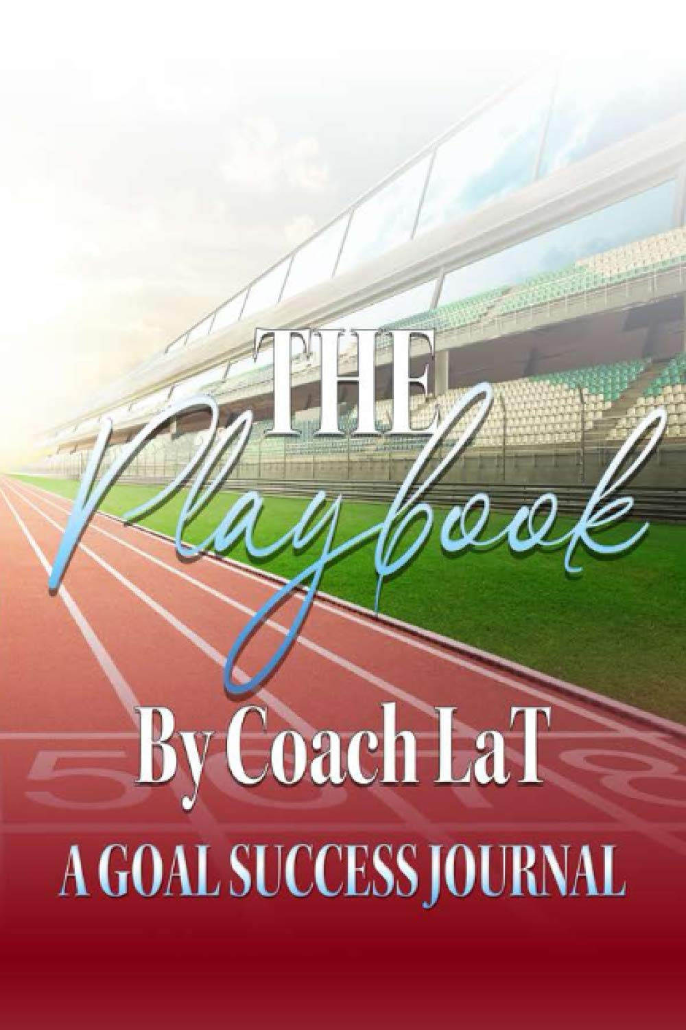 The Playbook: A Goal Success Journal