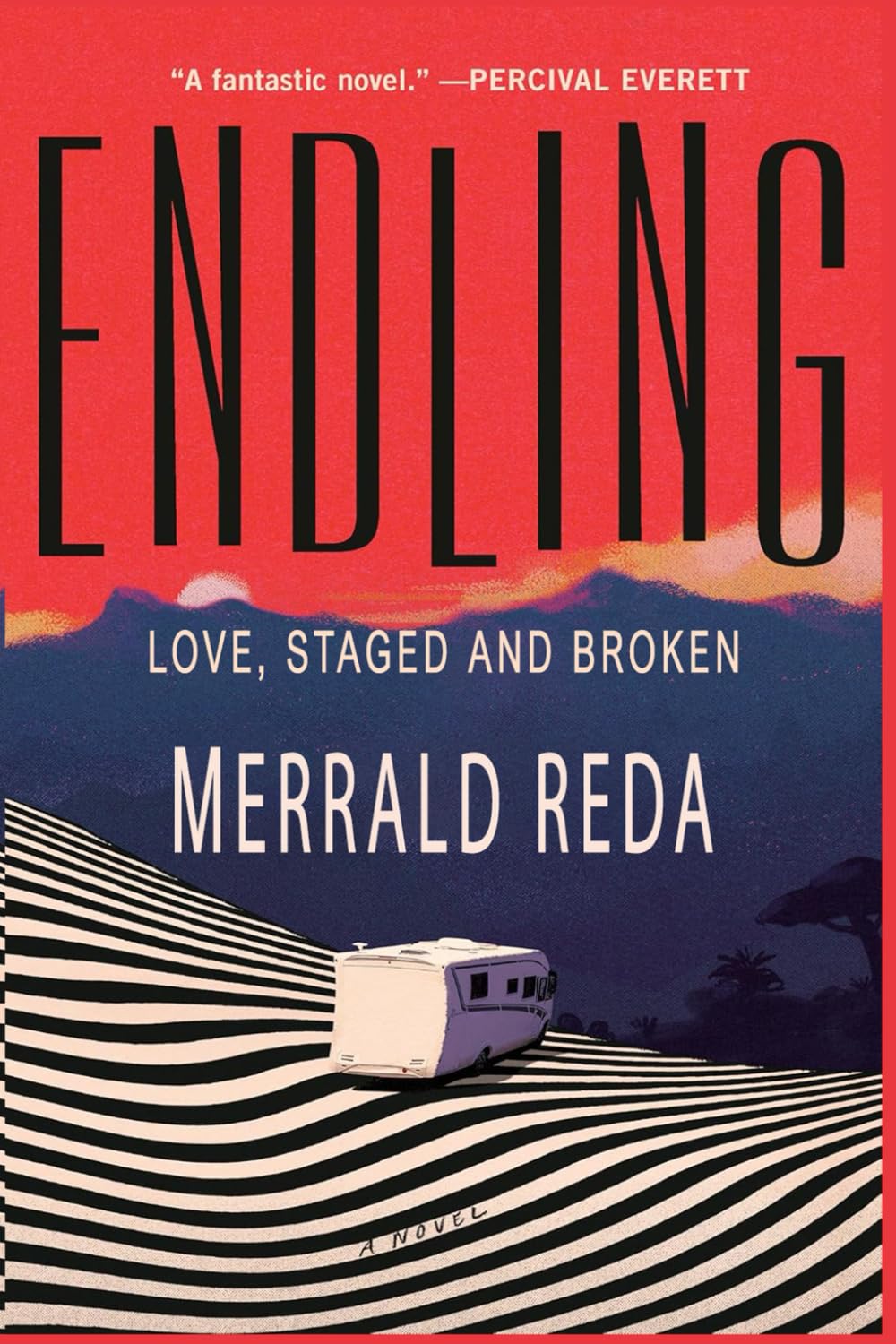 Endling: Love, staged and broken, A Novel, Paperback