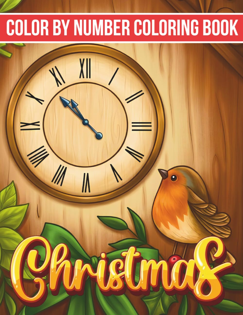 Christmas Color by Number Coloring Book: Easy Large Print Christmas Coloring Book Featuring Santa, Reindeer, Snowmen & Cozy Winter Scenes for Stress Relief