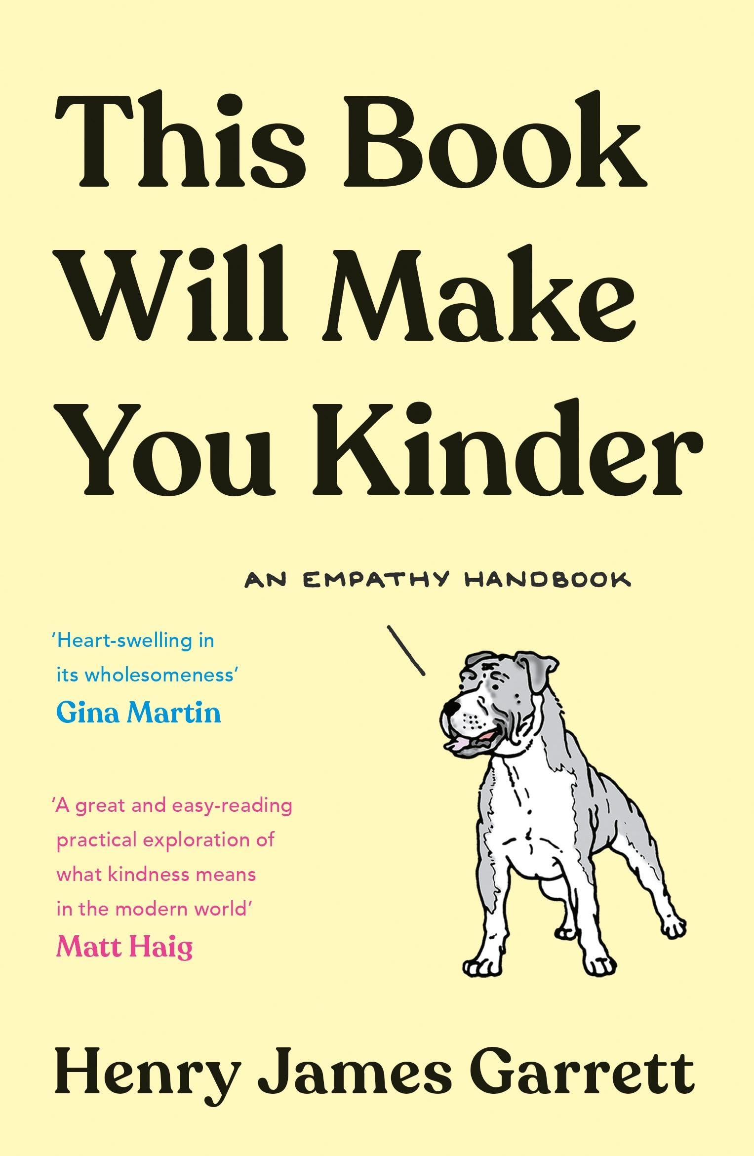 This Book Will Make You Kinder : An Empathy Handbook