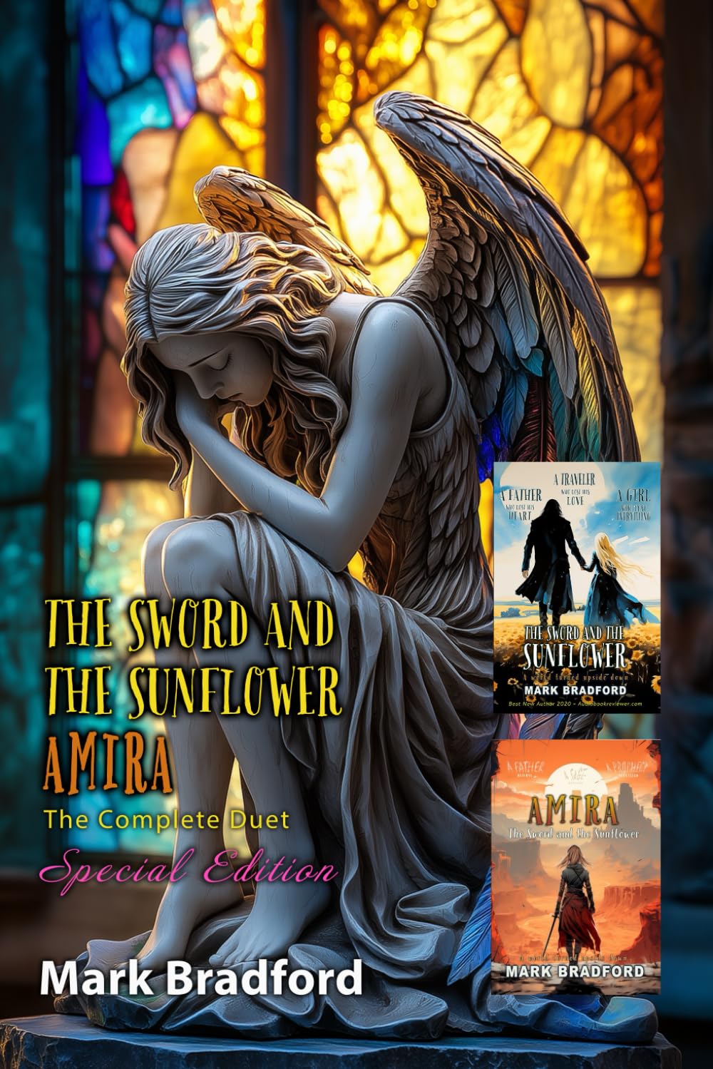 The Sword and the Sunflower Duet Special Edition: The complete text of both books, the epic poem, and a special edition cover - Angel
