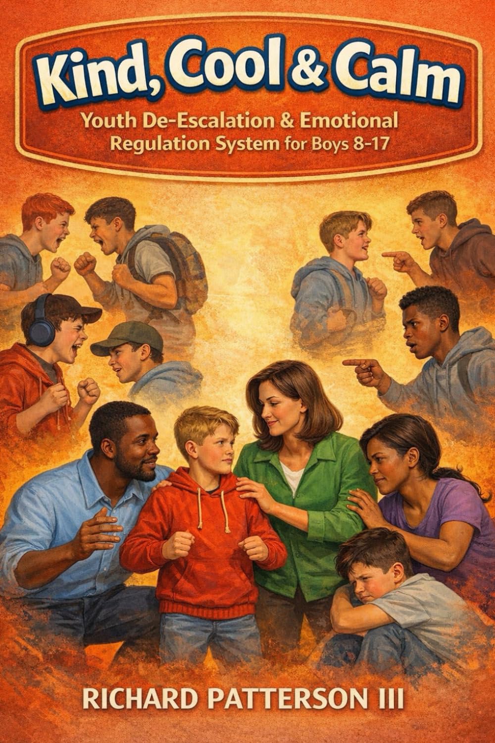 KIND COOL AND CALM: YOUTH DE-ESCALATION & EMOTIONAL REGULATION SYSTEM FOR BOYS 8-17