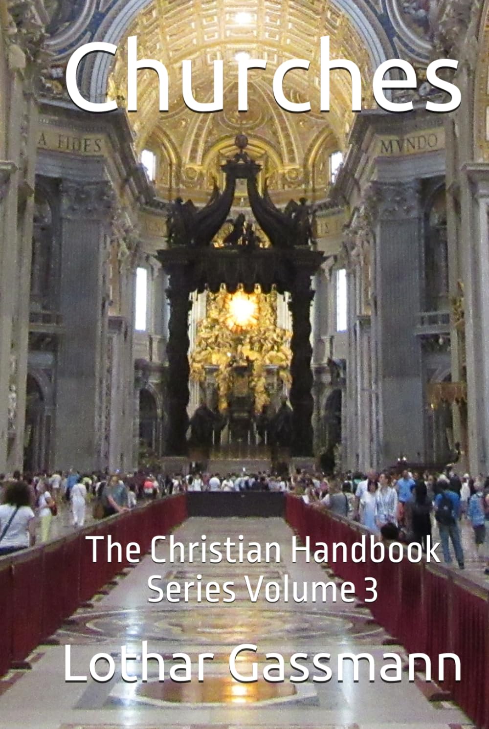 Churches: The Christian Handbook Series Volume 3