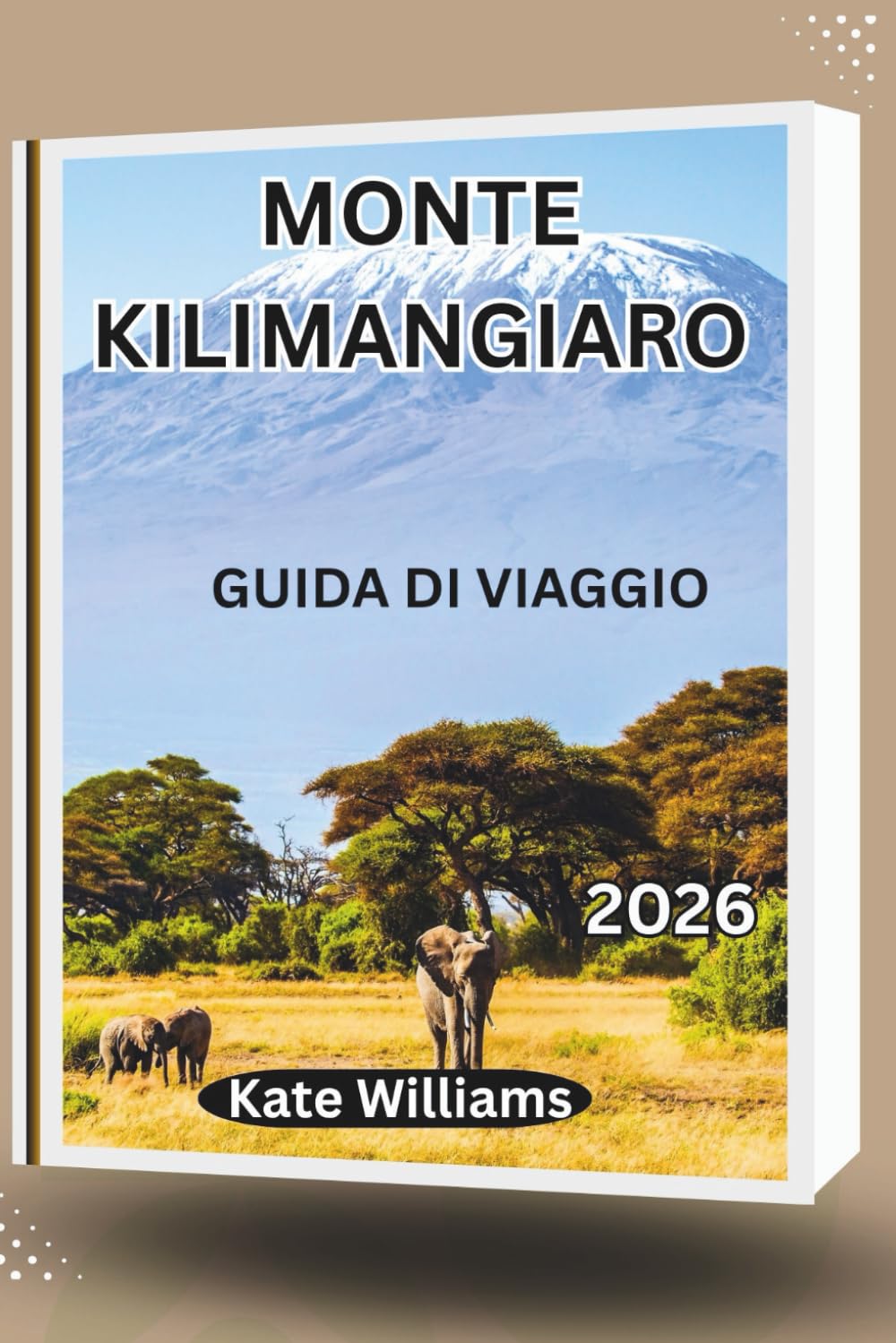 MONTE KILIMANJARO GUIDA DI VIAGGIO 2026