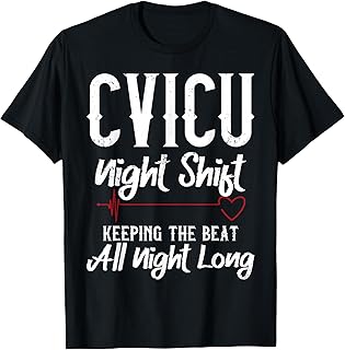 CVICU Night Shift Nurse - Keeping The Beat T-Shirt