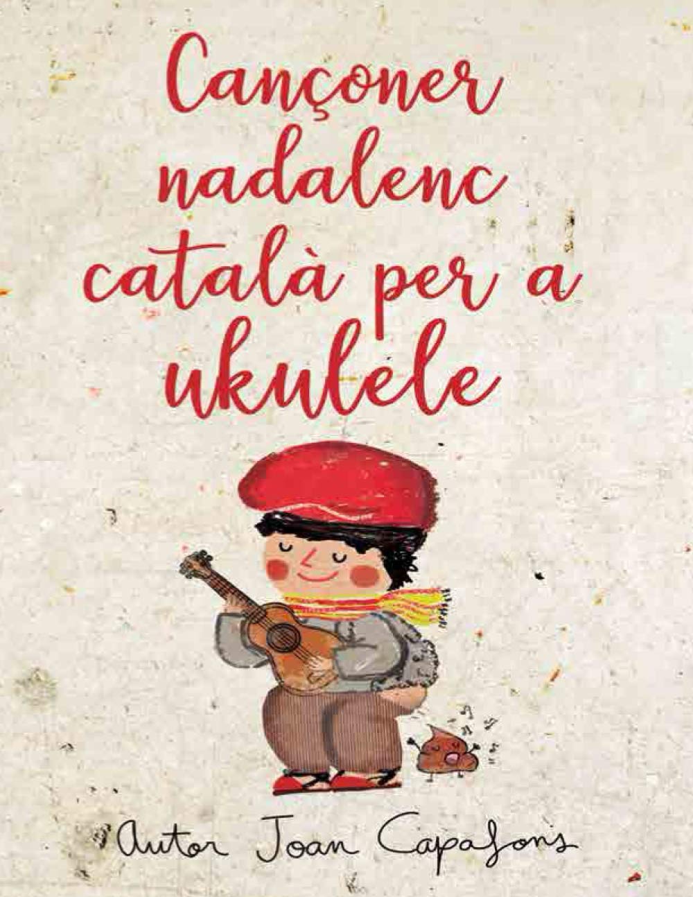 CANÇONER NADALENC CATALÀ PER A UKULELE DE CAPAFONS, SR JOAN - POSTER MUSICAL TRADICIONAL - DORMITORIO