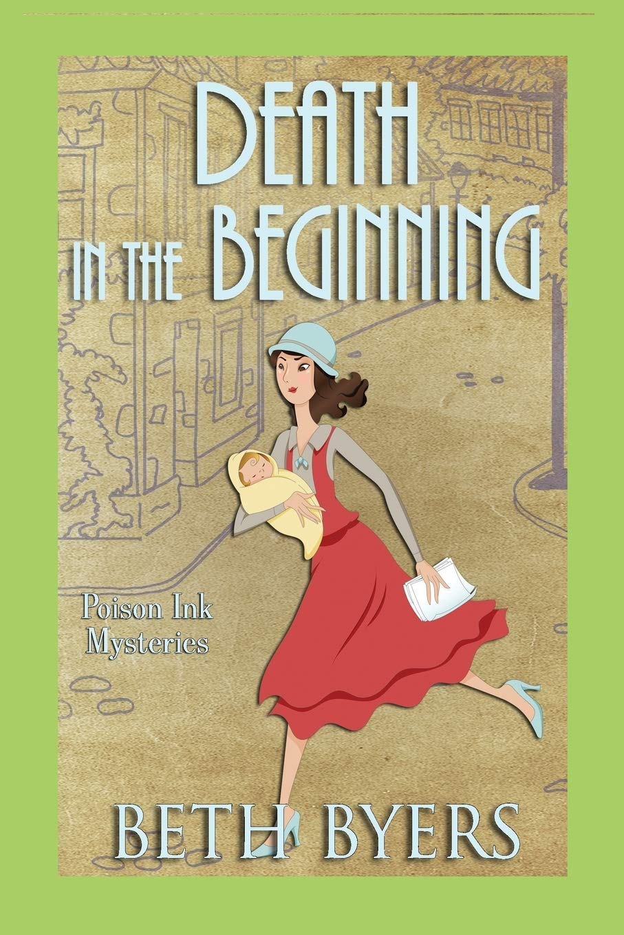 Death in the Beginning: A 1930s Murder Mystery (Poison Ink Mysteries)