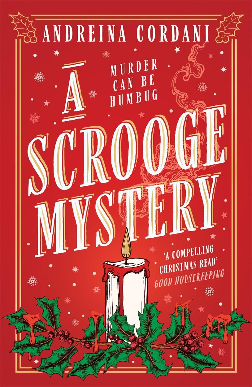 A Scrooge Mystery: The perfect festive whodunnit featuring Dickens' beloved miser, Ebenezer Scrooge
