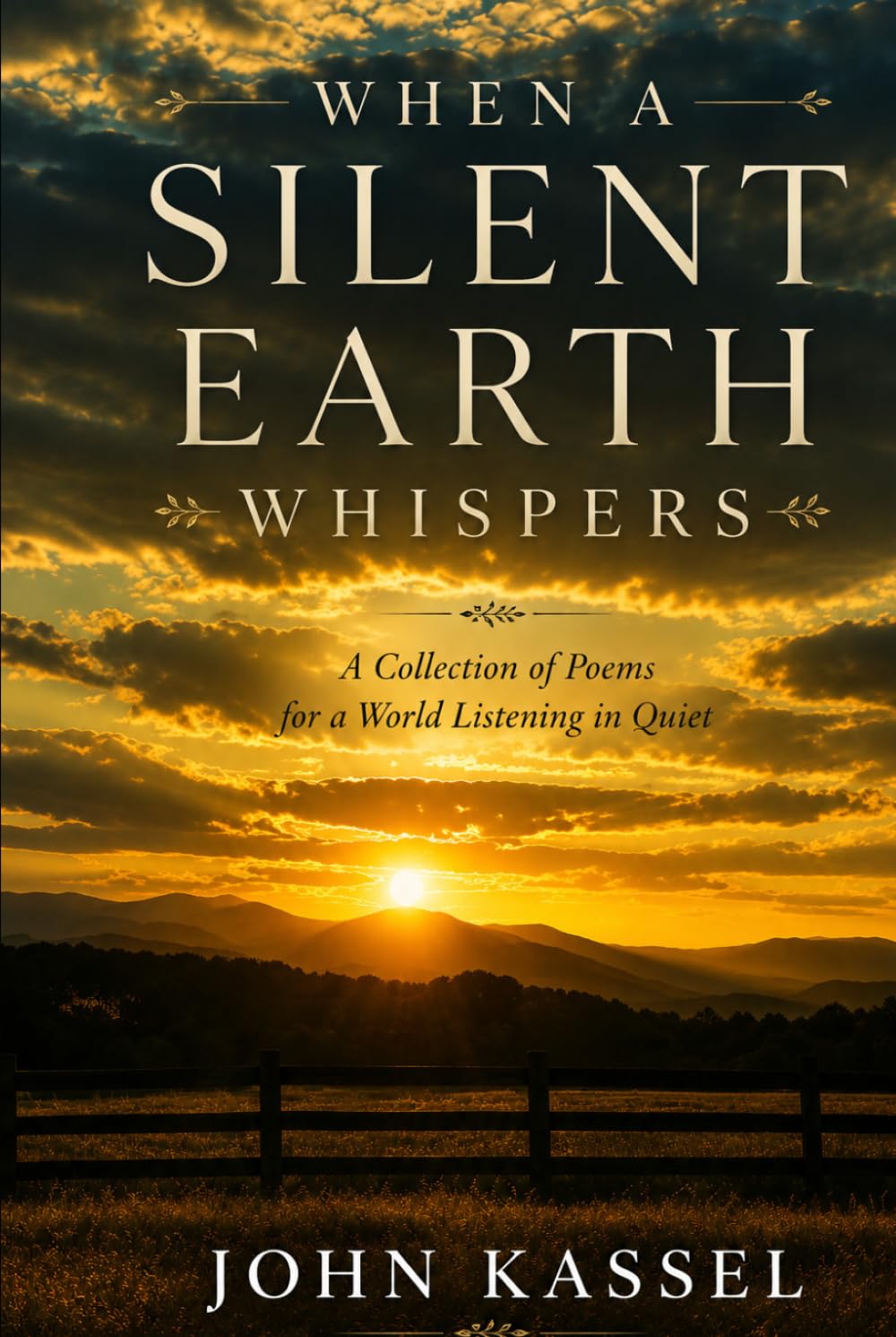When A Silent Earth Whispers: A Collection of Poems for a World Listening in Quiet