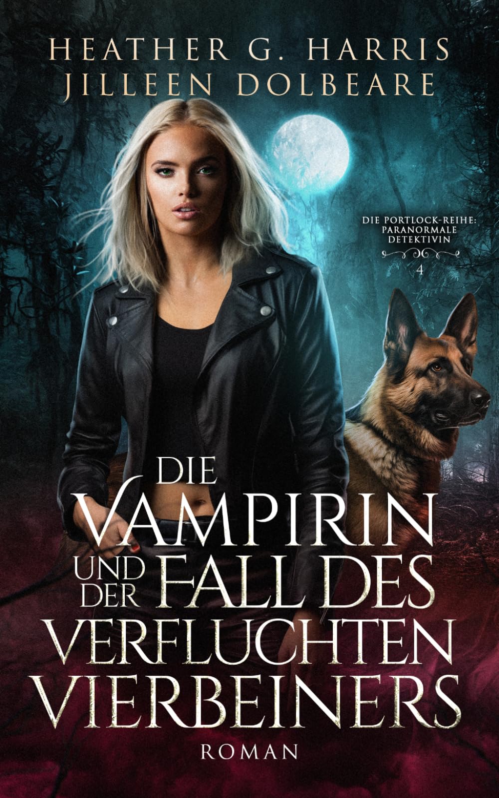 Die Vampirin und der Fall des verfluchten Vierbeiners: Ein actionreicher Urban-Fantasy-Roman (Die Portlock-Reihe – Paranormale Detektivin)