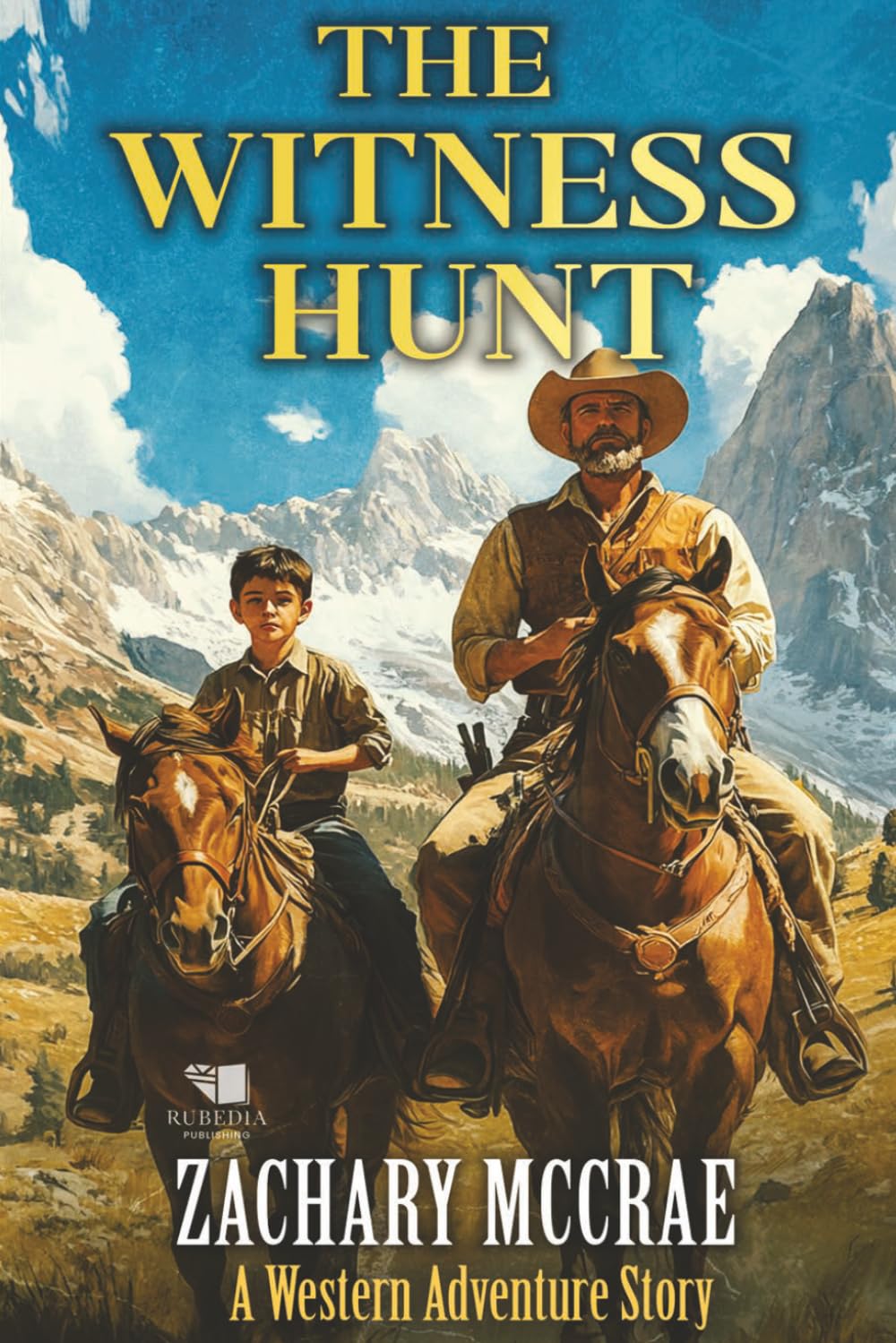 The Witness Hunt: Α Classic Western Adventure Series