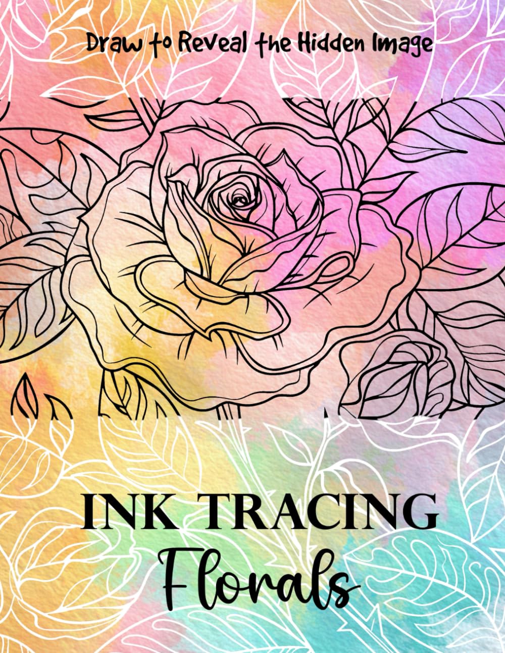 Ink Tracing Florals: Draw to Reveal the Hidden Image