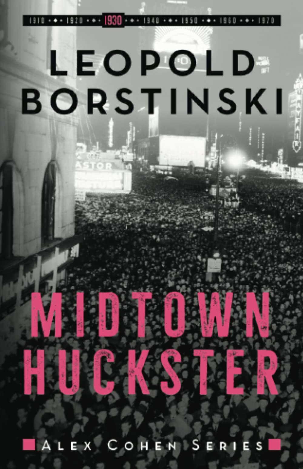 Midtown Huckster: 3 (Alex Cohen)