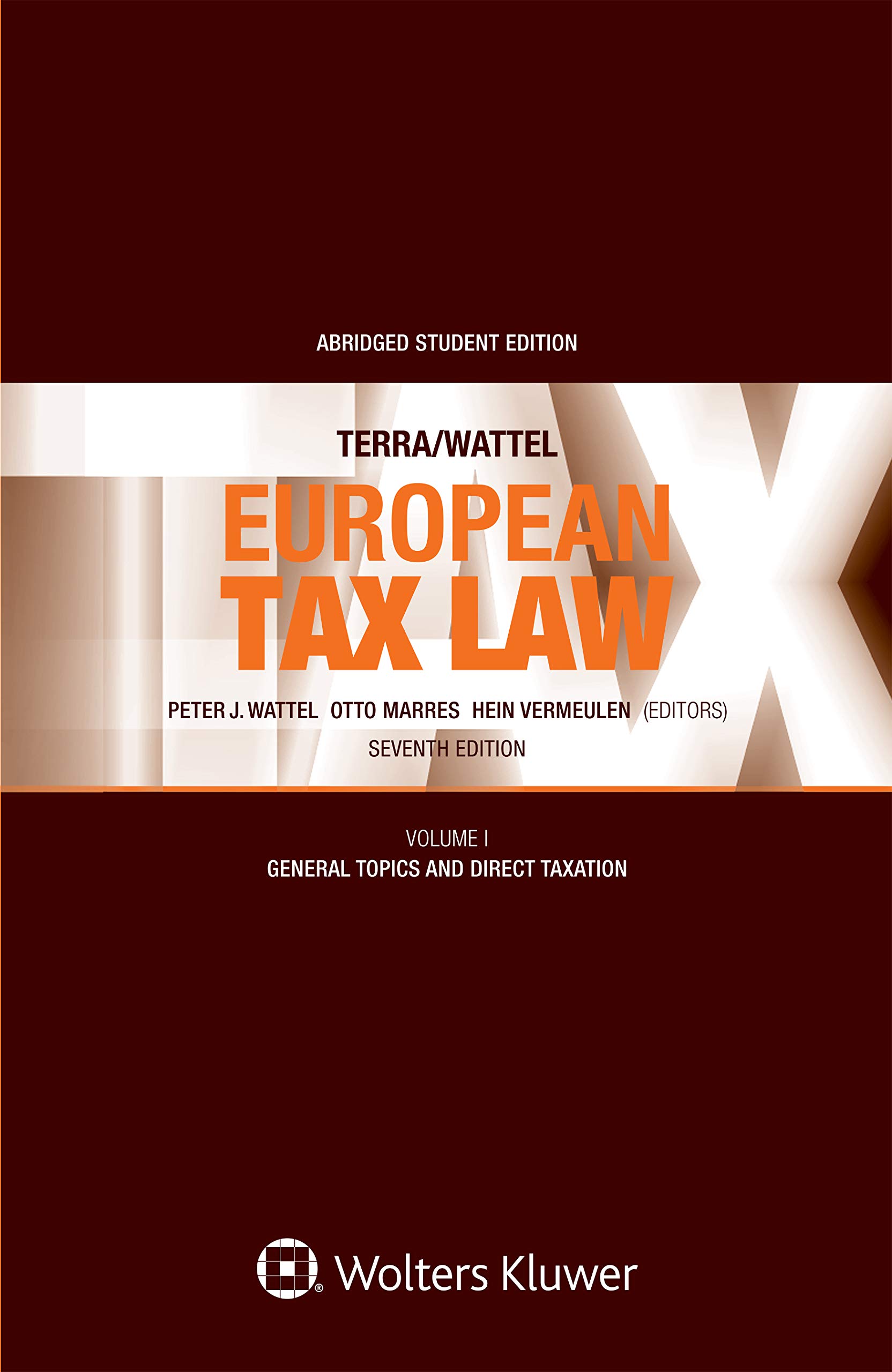 Terra/Wattel – European Tax Law: Volume I (Student edition) (English Edition)