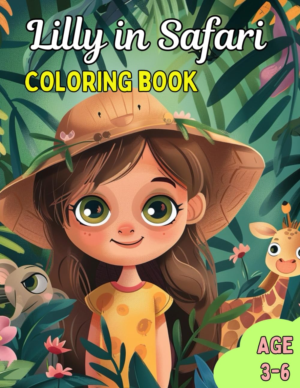 Lilly in Safari Coloring book: Wild Animals and Adventure for Young Artists. Ages 3-6