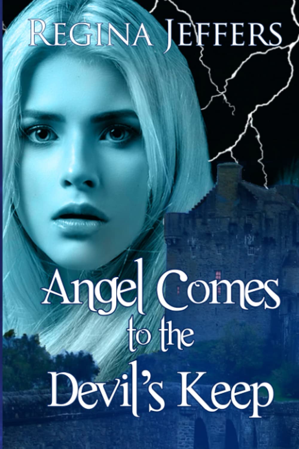 Angel Comes to the Devil's Keep: Book 1 of the Twins' Trilogy