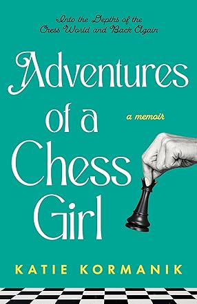 Adventures of a Chess Girl