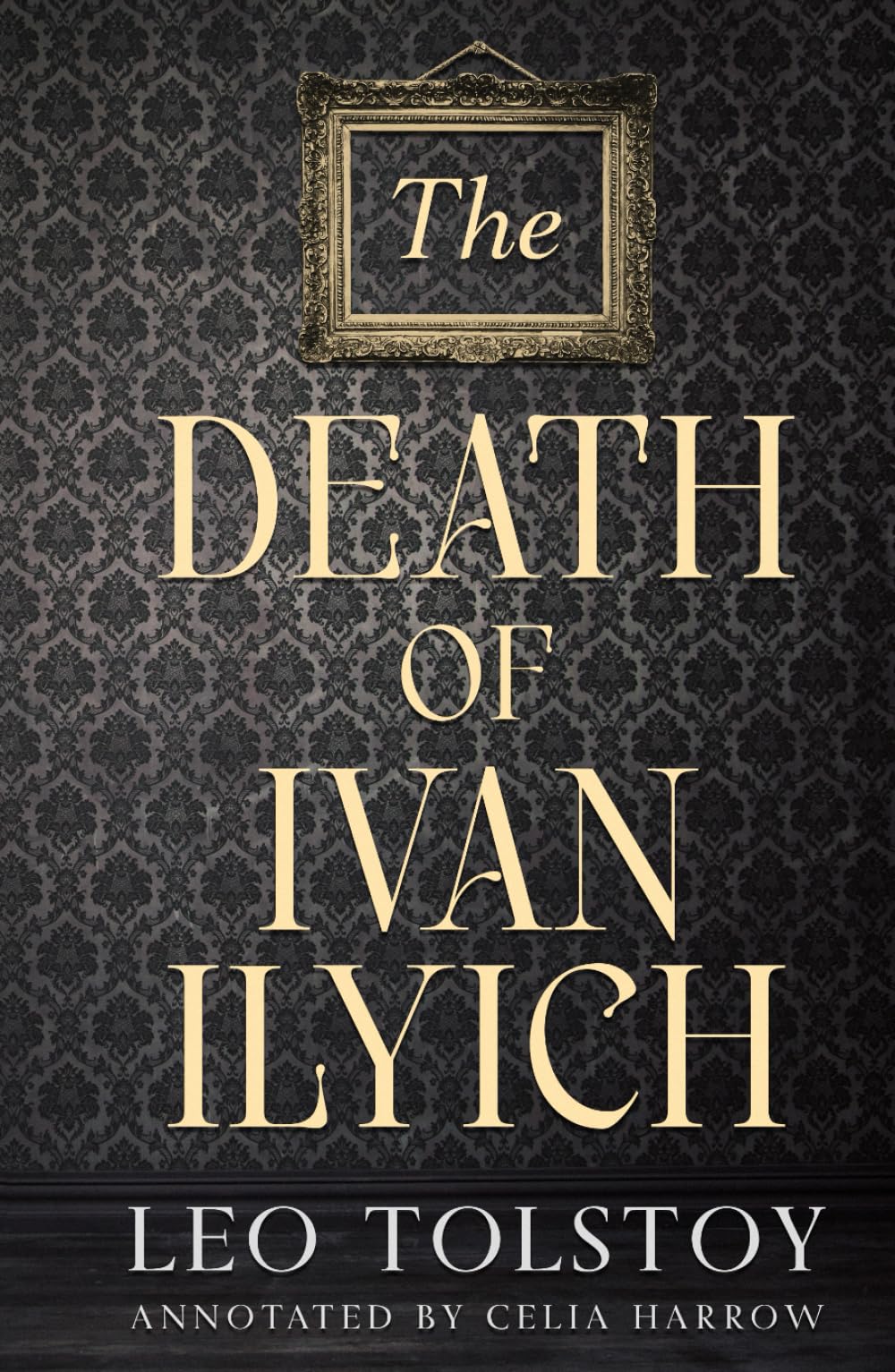 The Death of Ivan Ilyich (Annotated)