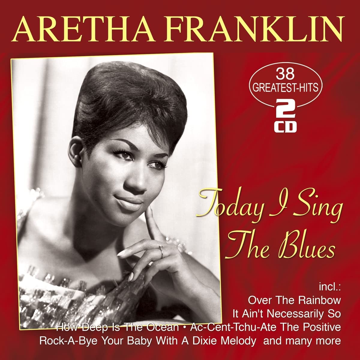 Today I Sing The Blues: 38 Greatest Hits
