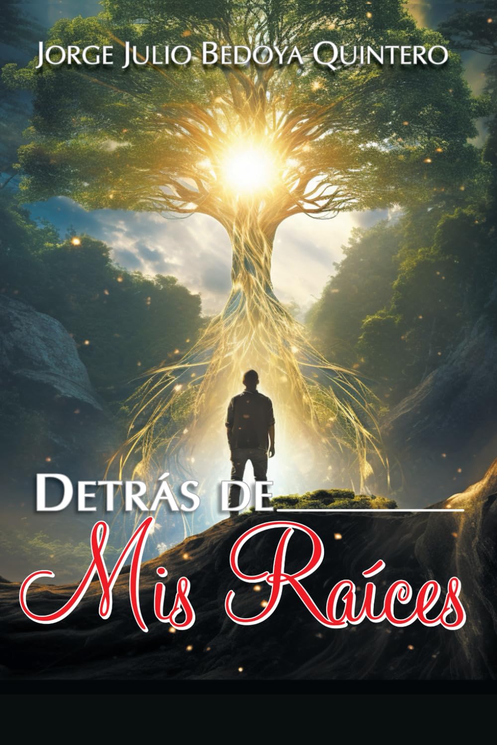 Detrás de mis Raíces