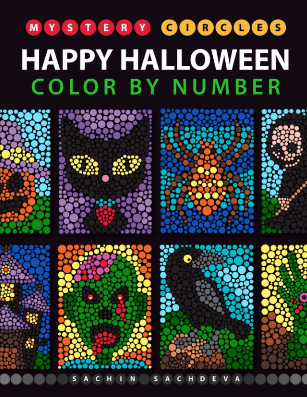 Mystery Circles Happy Halloween: Color by Number Coloring Book for Kids, Teens and Adults for Stress Relief and Relaxation (Mystery Circles Color by