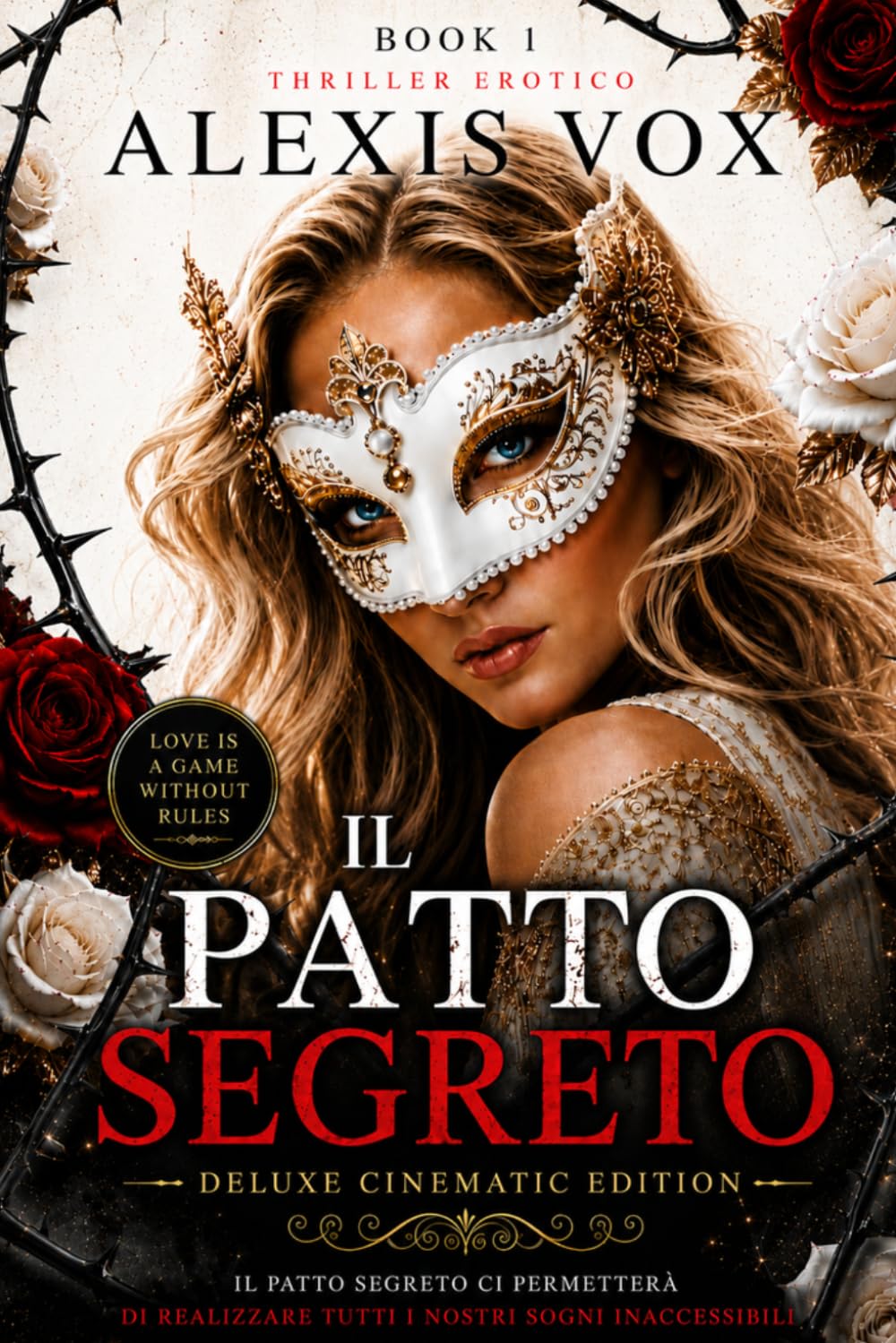 IL PATTO SEGRETO: CINEMATIC DELUXE EDITION (BOOK 1) (IL PATTO SEGRETO – DELUXE CINEMATIC EDITION)