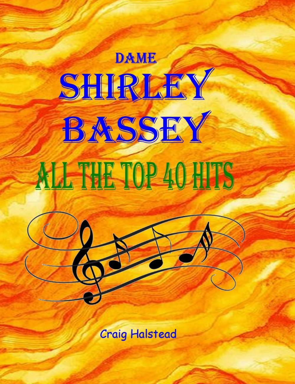 Dame Shirley Bassey: All The Top 40 Hits