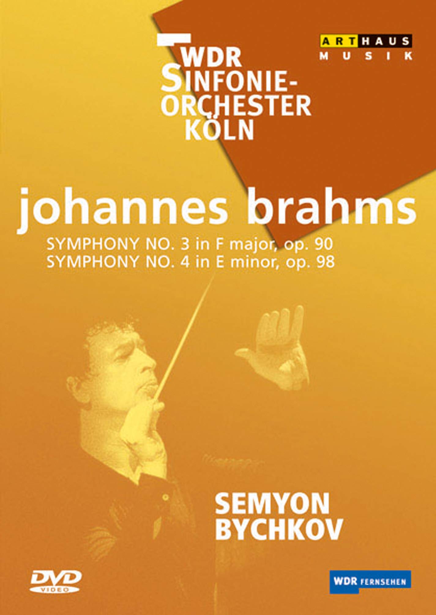 Wdr Symphony Orchestra Cologne - Brahms: Symphonies Nos. 3 & 4 [DVD]