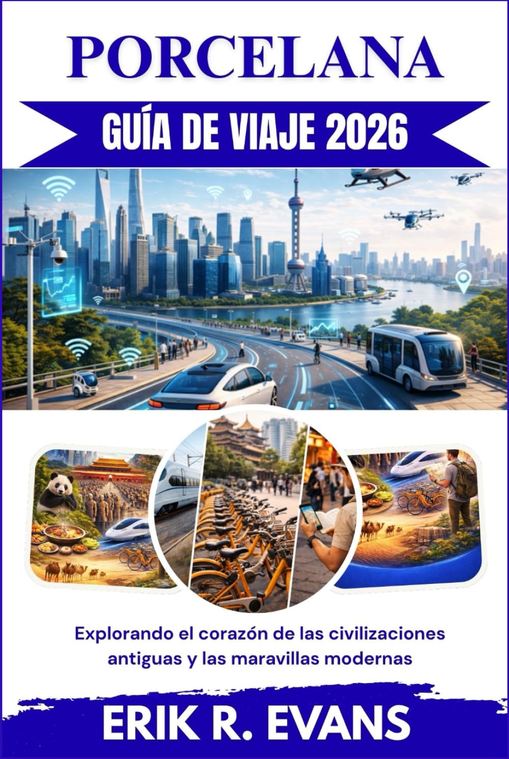 PORCELANA GUÍA DE VIAJE 2026: Explorando el corazón de las civilizaciones antiguas y las maravillas modernas