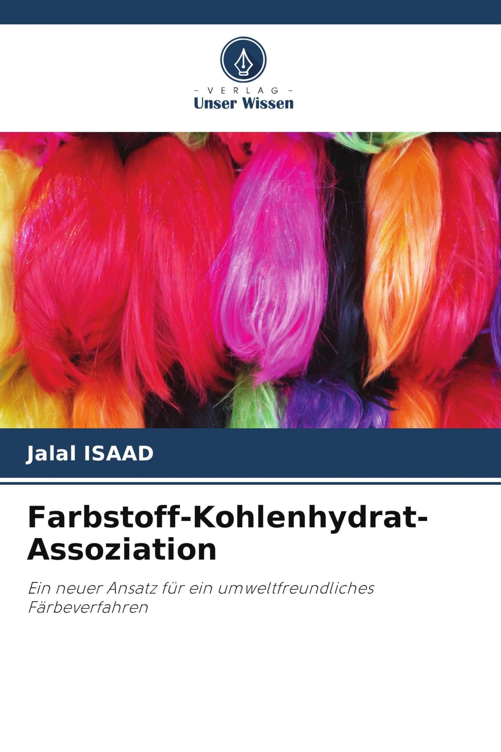Farbstoff-Kohlenhydrat-Assoziation: Ein neuer Ansatz für ein umweltfreundliches Färbeverfahren