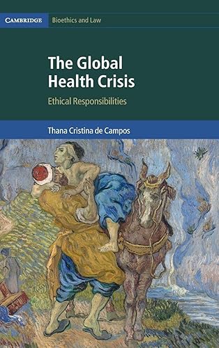 The Global Health Crisis: Ethical Responsibilities: 36