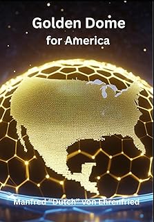 Golden Dome for America: A Layered Defense Shield
