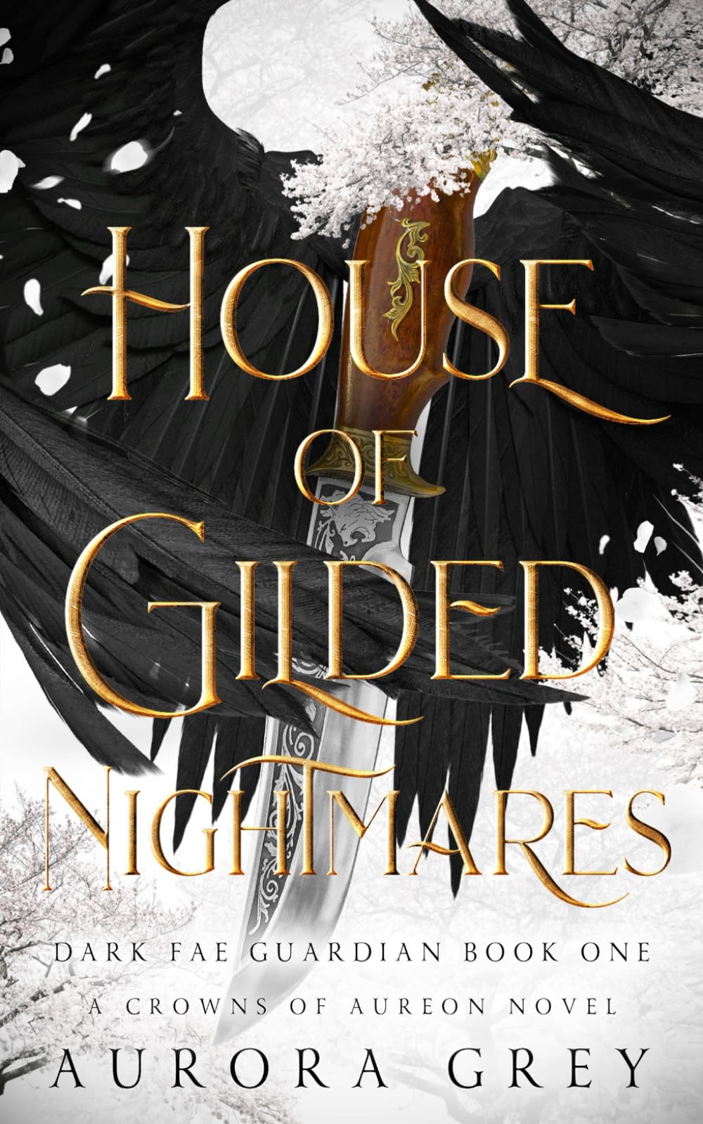 House of Gilded Nightmares: An Enemies-to-Lovers Fantasy Romance (Dark Fae Guardian)