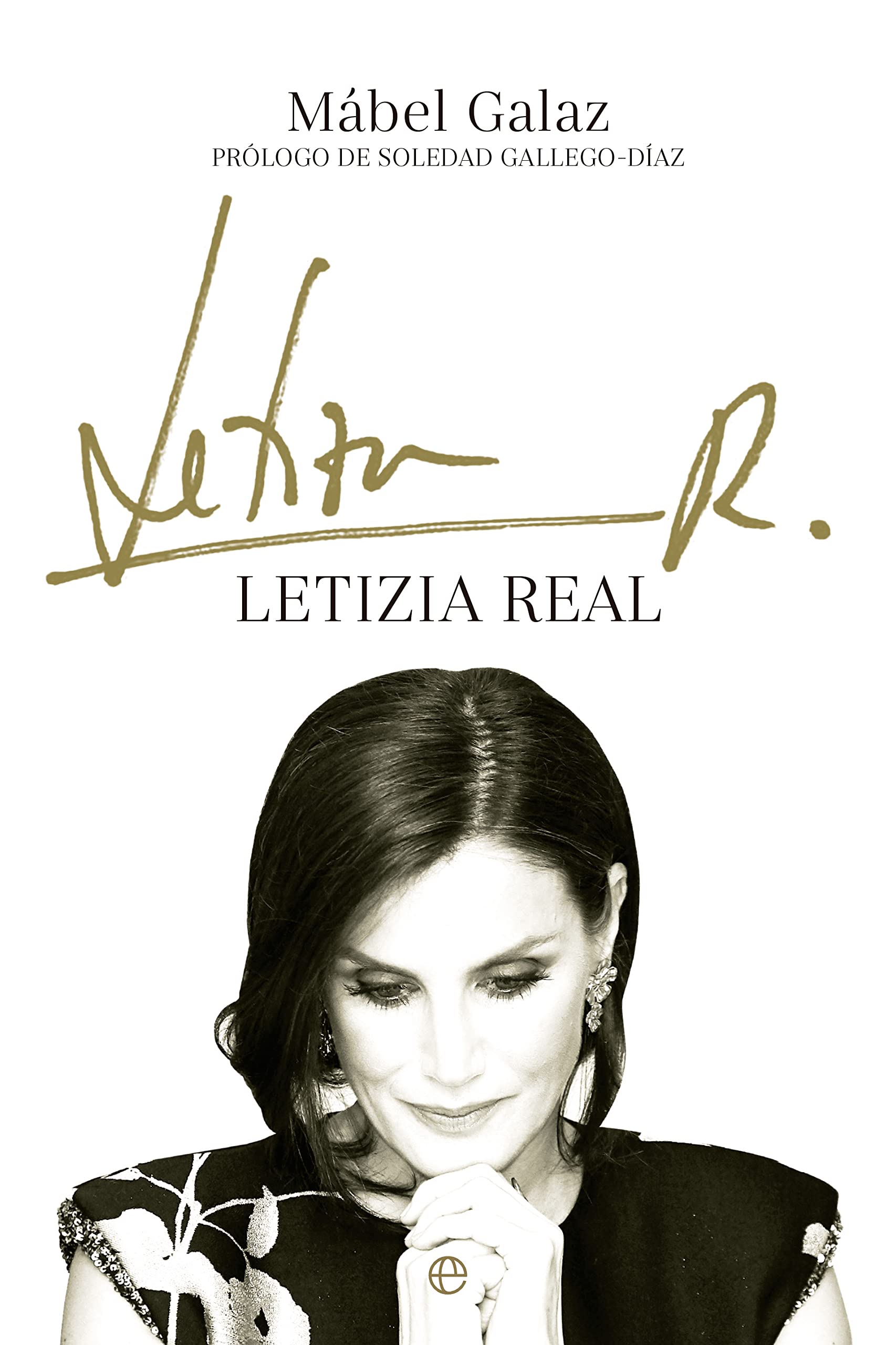 Letizia real livre espagnol biographie reine Letizia Ortiz histoire Espagne
