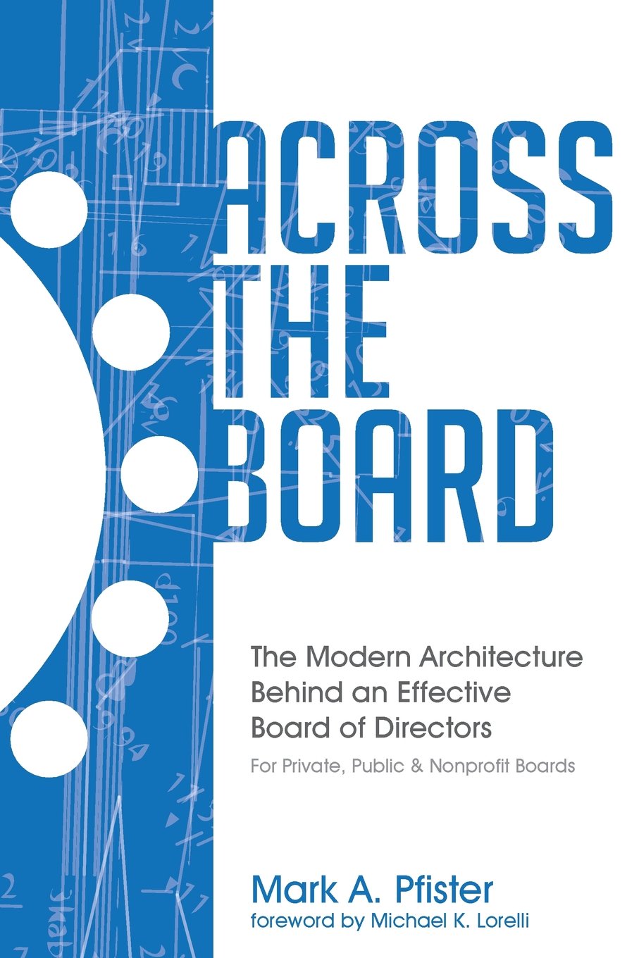 Across The Board: The Modern Architecture Behind an Effective Board