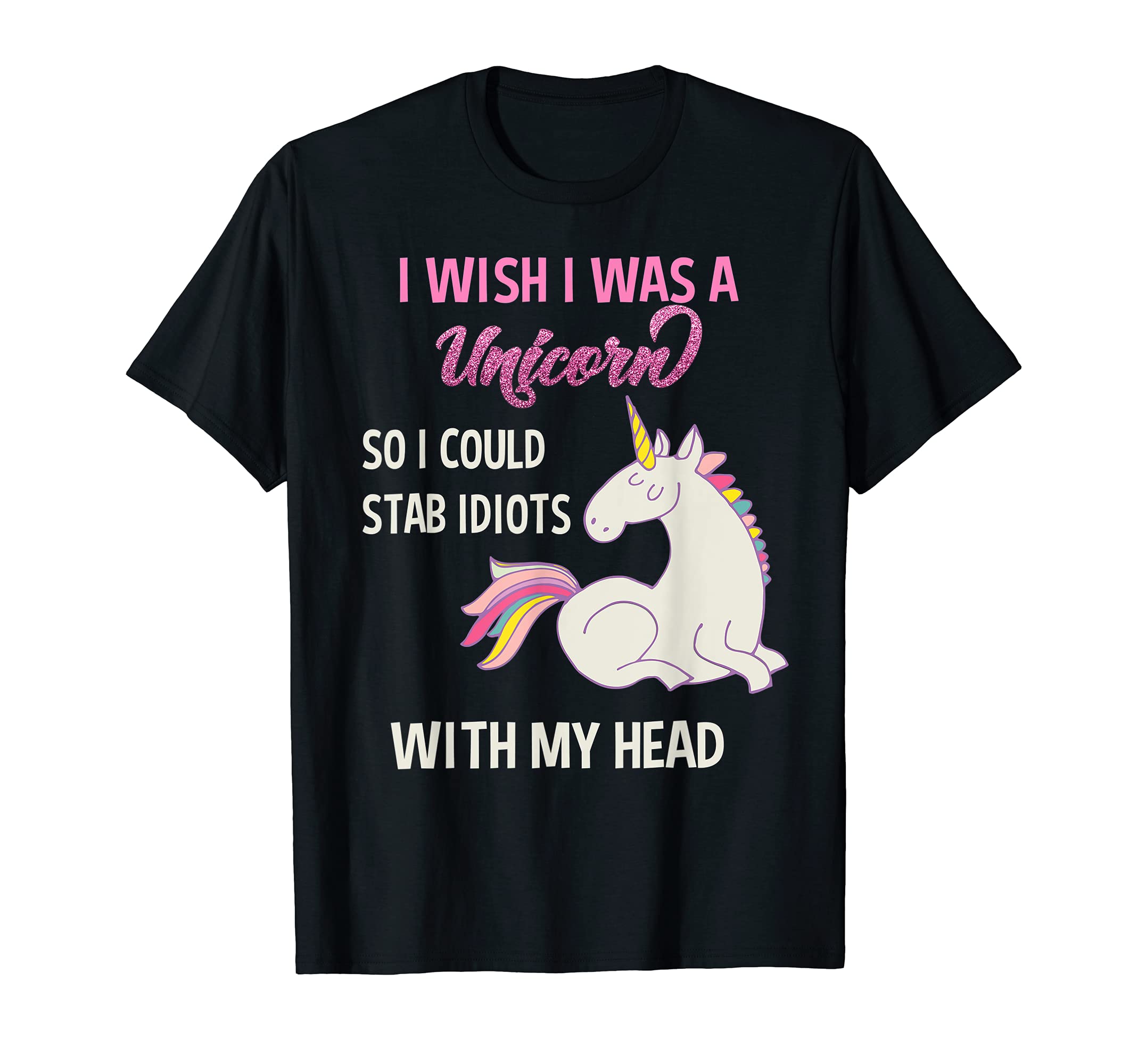 Unicorn Sarcastic Funny Saying ShirtsFunny sarcastic unicorn shirt unicorn sayings T-ShirtOEKO-TEX STANDARD 100