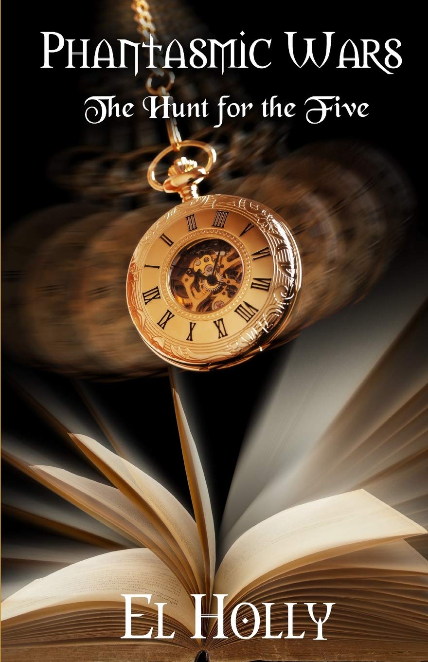 The Hunt for the Five: Phantasmic Wars, Book 4