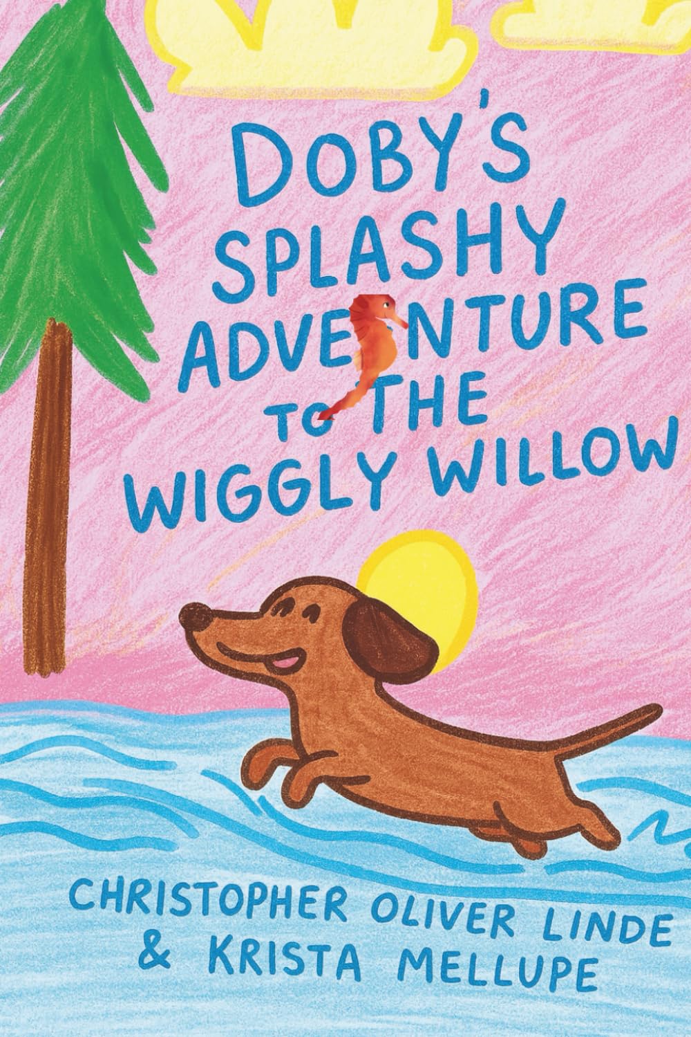 Doby's Splashy Adventure to the Wiggly Willow