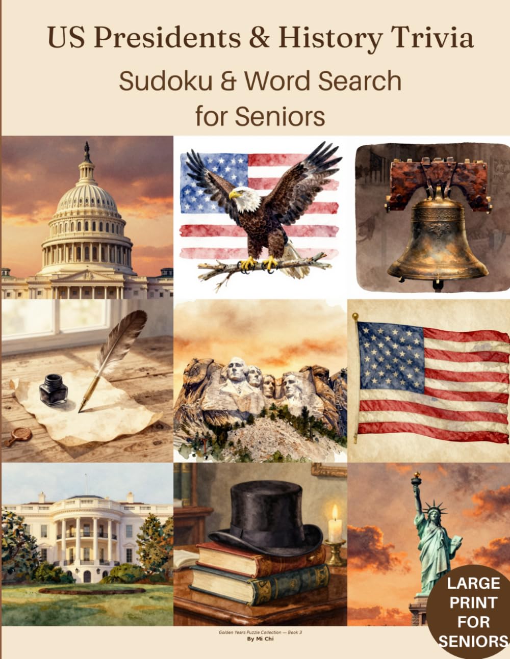 US Presidents & History Trivia Sudoku & Word Search for Seniors: An American History Puzzle Collection (Golden Years Puzzle Collection)
