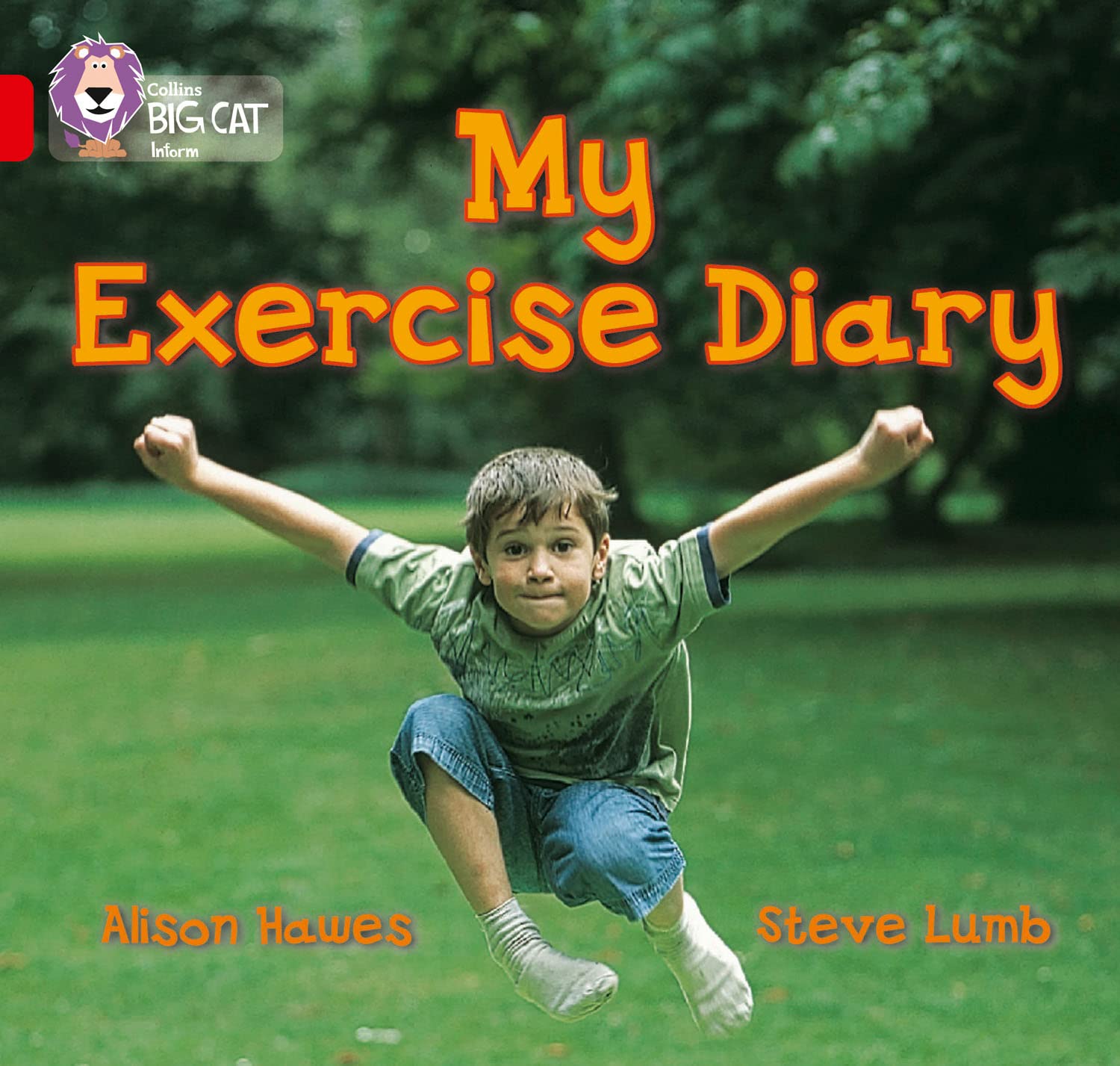 My Exercise Diary: This non-fiction book recounts the different sporting activities enjoyed by a boy during one week. (Collins Big Cat)