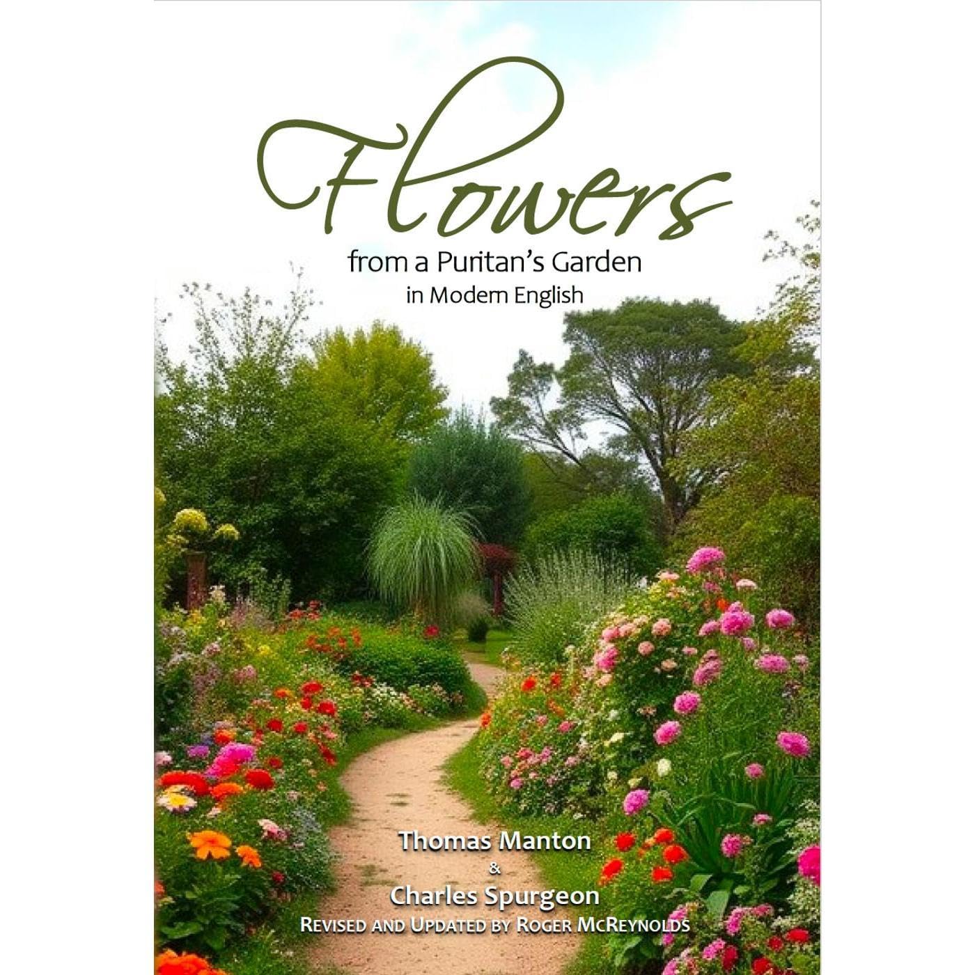 Flowers From a Puritan’s Garden in Modern English