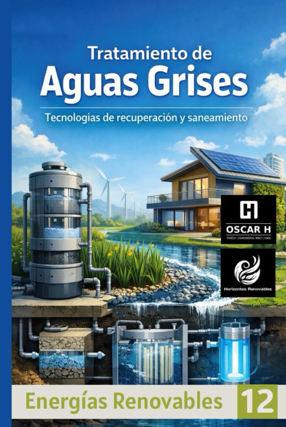Tratamiento de Aguas Grises: Tecnologías de recuperación y saneamiento (ENERGIAS RENOVABLES)